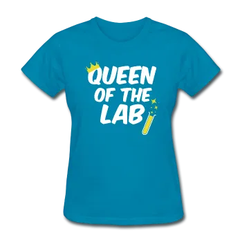 "Queen of the Lab" - Women's T-Shirt