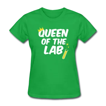 "Queen of the Lab" - Women's T-Shirt