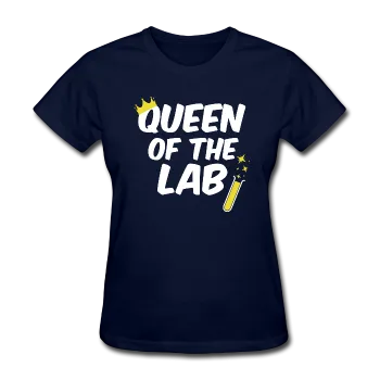 "Queen of the Lab" - Women's T-Shirt